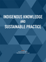INDIGENOUS KNOWLEDGE AND SUSTAINABLE PRACTICES PENERBIT USM